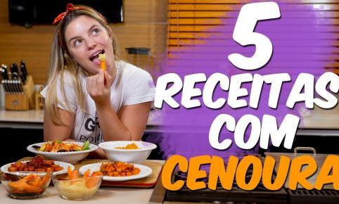 5 RECEITAS COM CENOURA | O QUE FAZER COM CENOURA